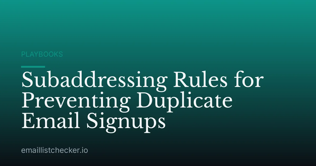 Subaddressing Rules for Preventing Duplicate Email Signups