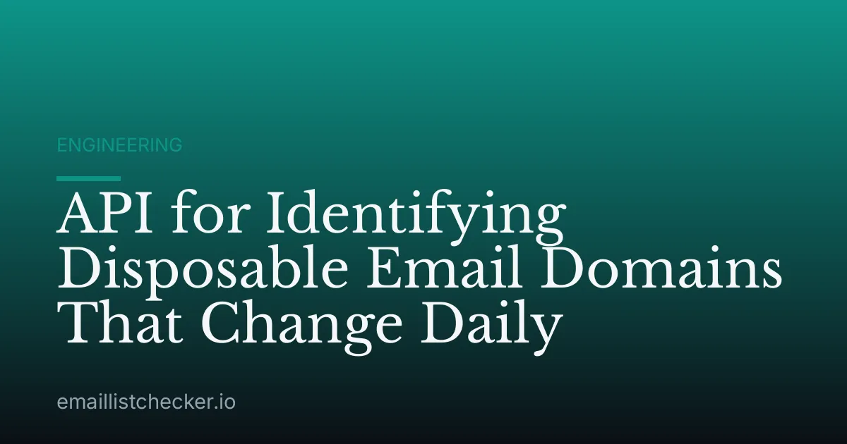 API for Identifying Disposable Email Domains That Change Daily