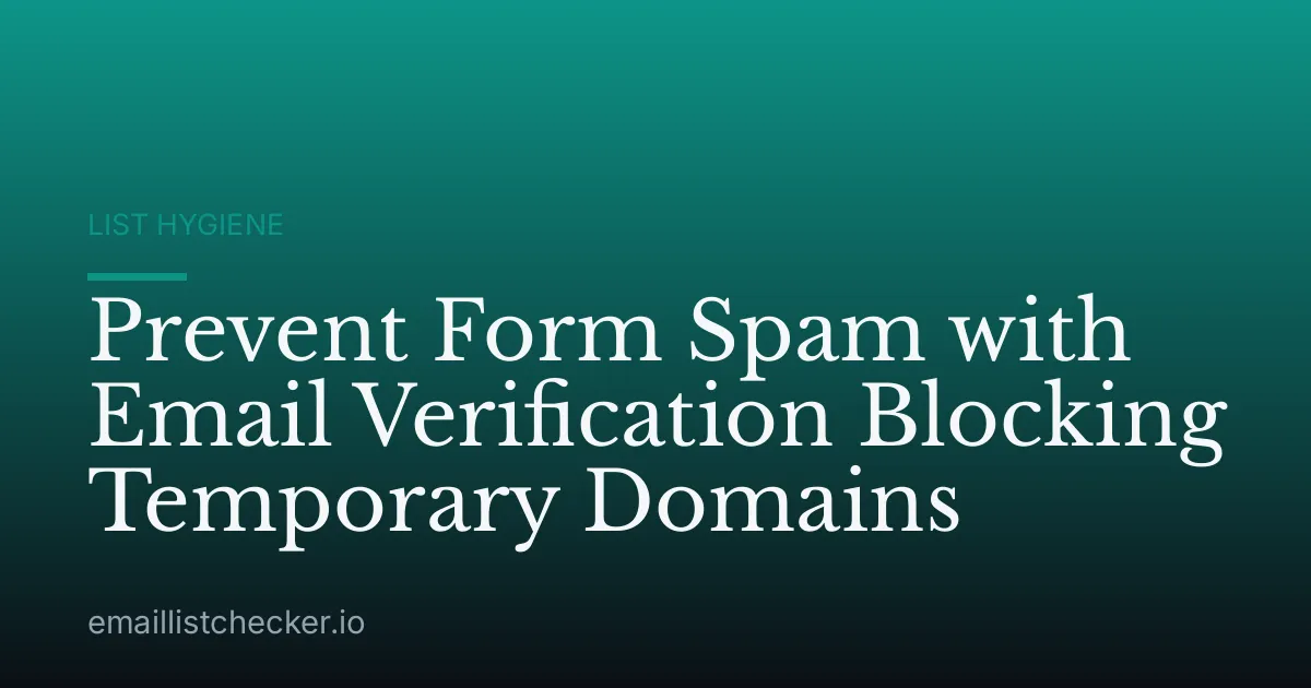 Prevent Form Spam with Email Verification Blocking Temporary Domains