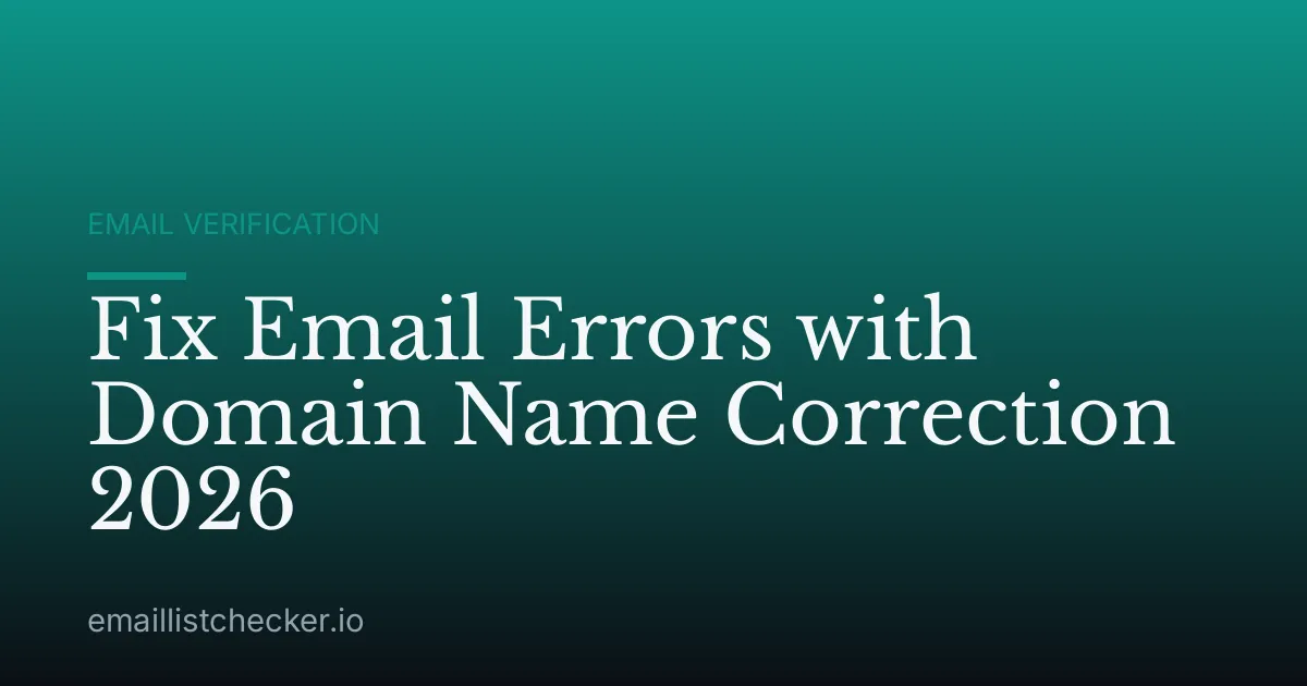 Fix Email Errors with Domain Name Correction 2026