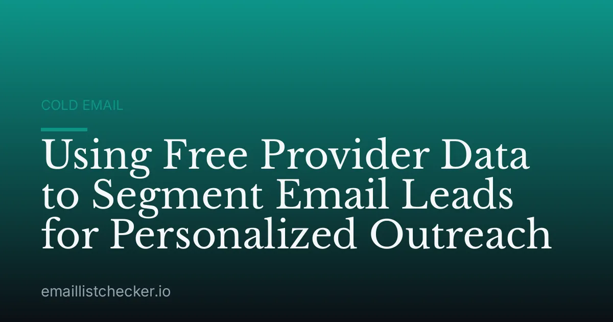 Using Free Provider Data to Segment Email Leads for Personalized Outreach