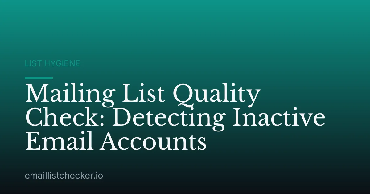 Mailing List Quality Check: Detecting Inactive Email Accounts