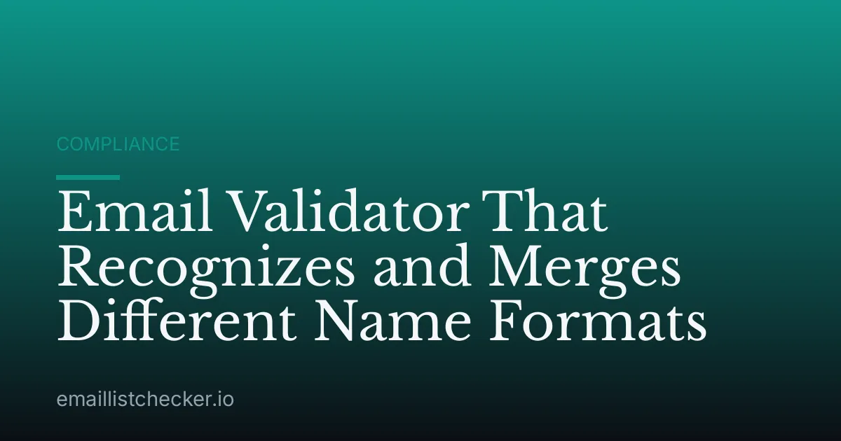 Email Validator That Recognizes and Merges Different Name Formats