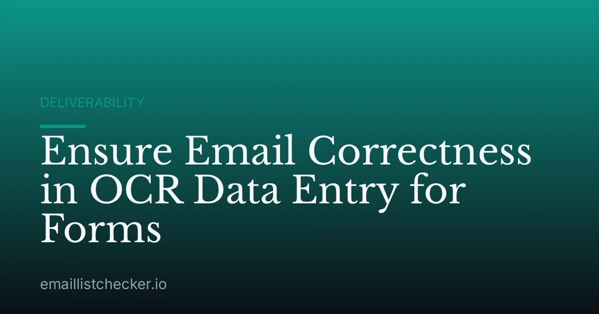 Ensure Email Correctness in OCR Data Entry for Forms