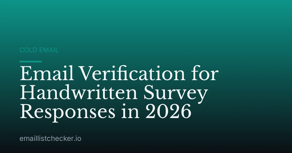 Email Verification for Handwritten Survey Responses in 2026