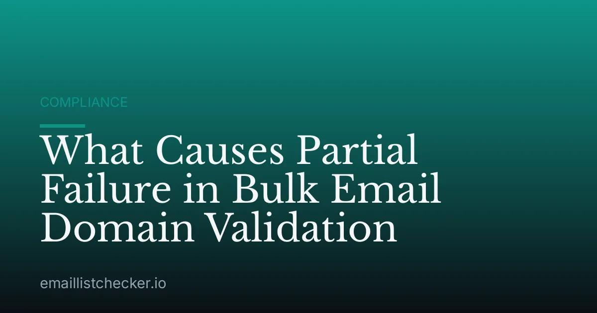 What Causes Partial Failure in Bulk Email Domain Validation