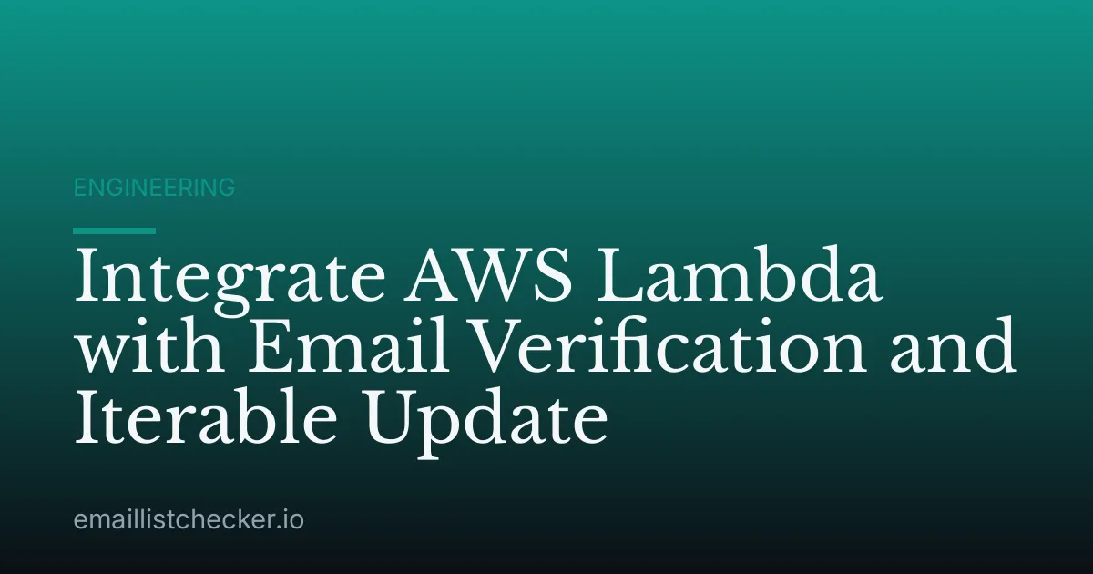 Integrate AWS Lambda with Email Verification and Iterable Update