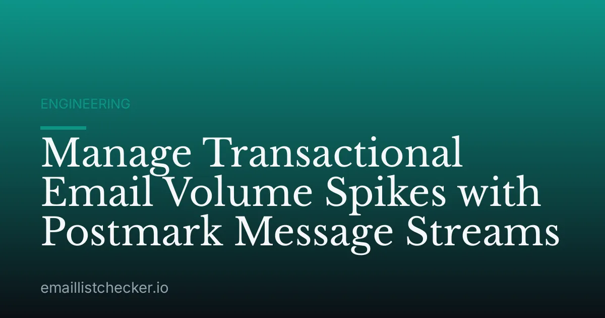 Manage Transactional Email Volume Spikes with Postmark Message Streams