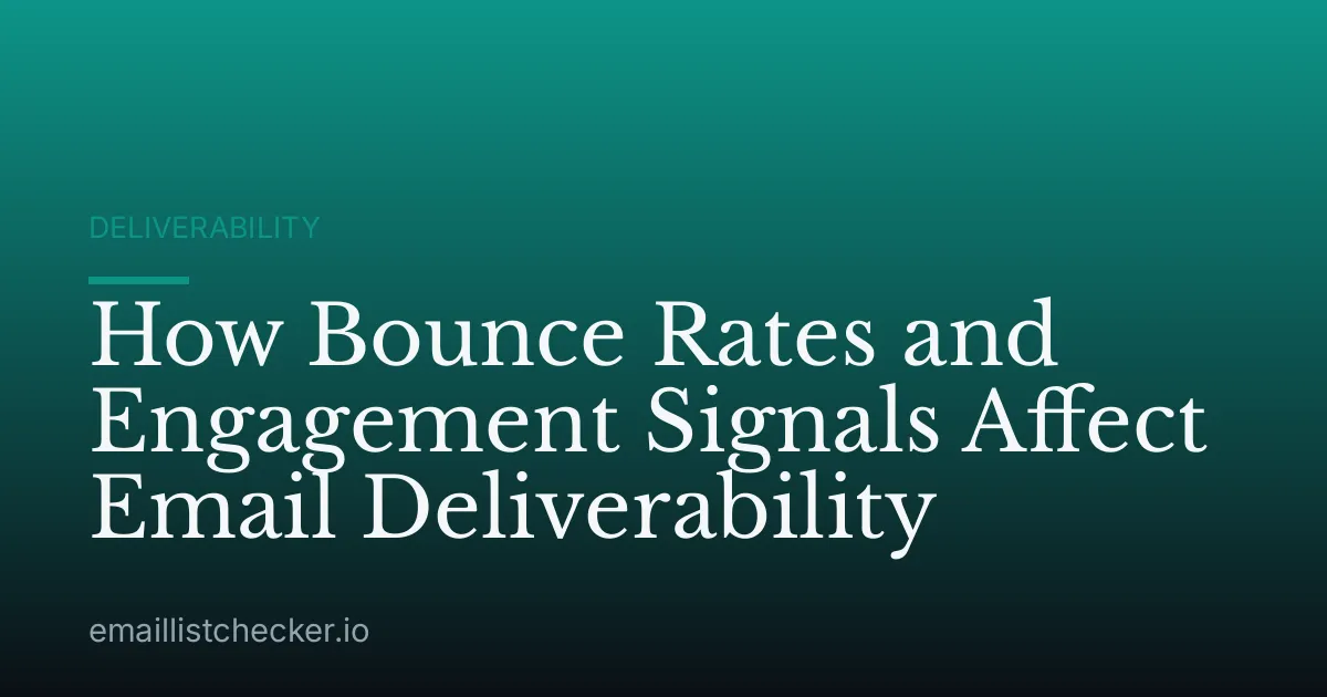 How Bounce Rates and Engagement Signals Affect Email Deliverability