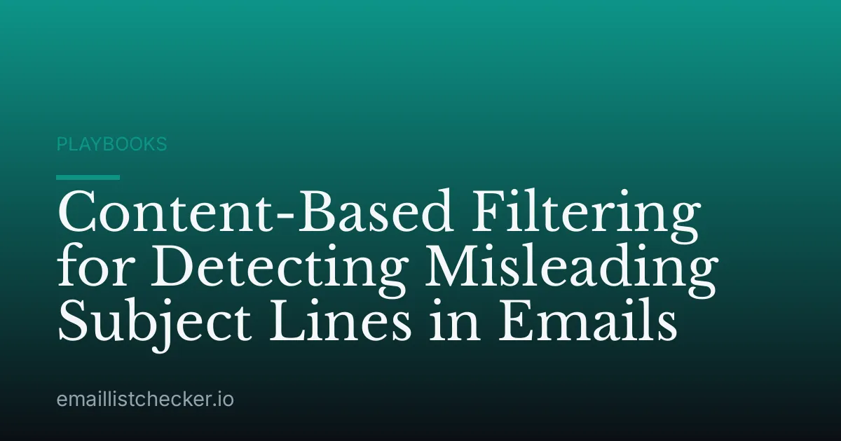 Content-Based Filtering for Detecting Misleading Subject Lines in Emails