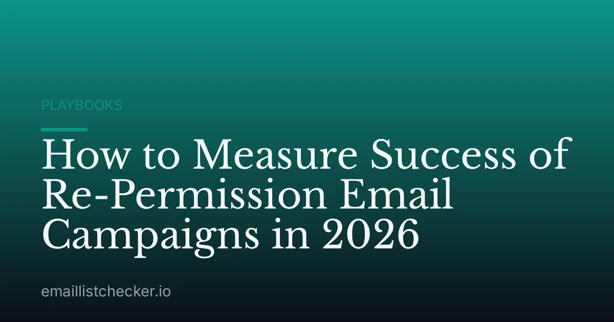 How to Measure Success of Re-Permission Email Campaigns in 2026