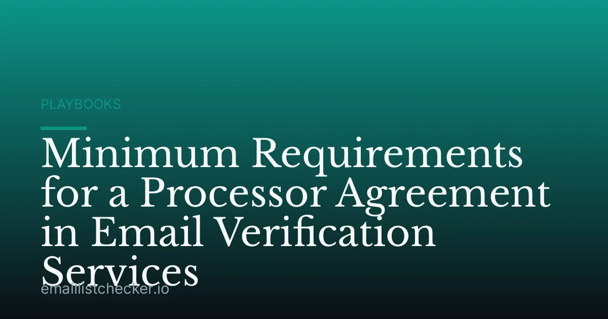 Minimum Requirements for a Processor Agreement in Email Verification Services