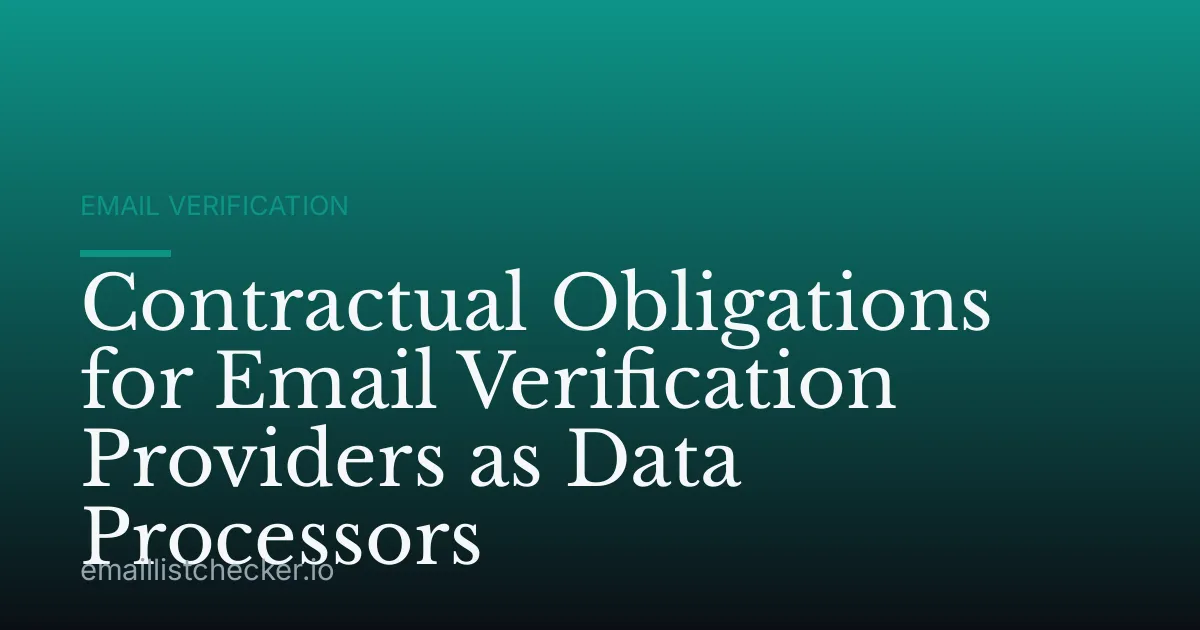Contractual Obligations for Email Verification Providers as Data Processors