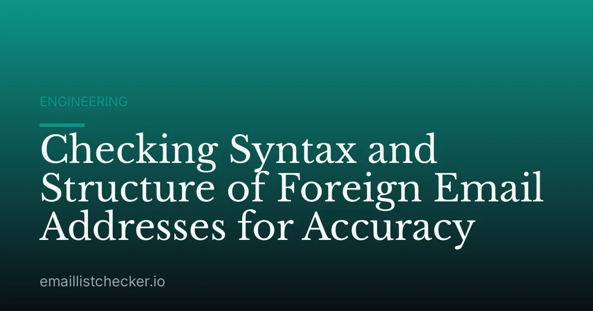 Checking Syntax and Structure of Foreign Email Addresses for Accuracy