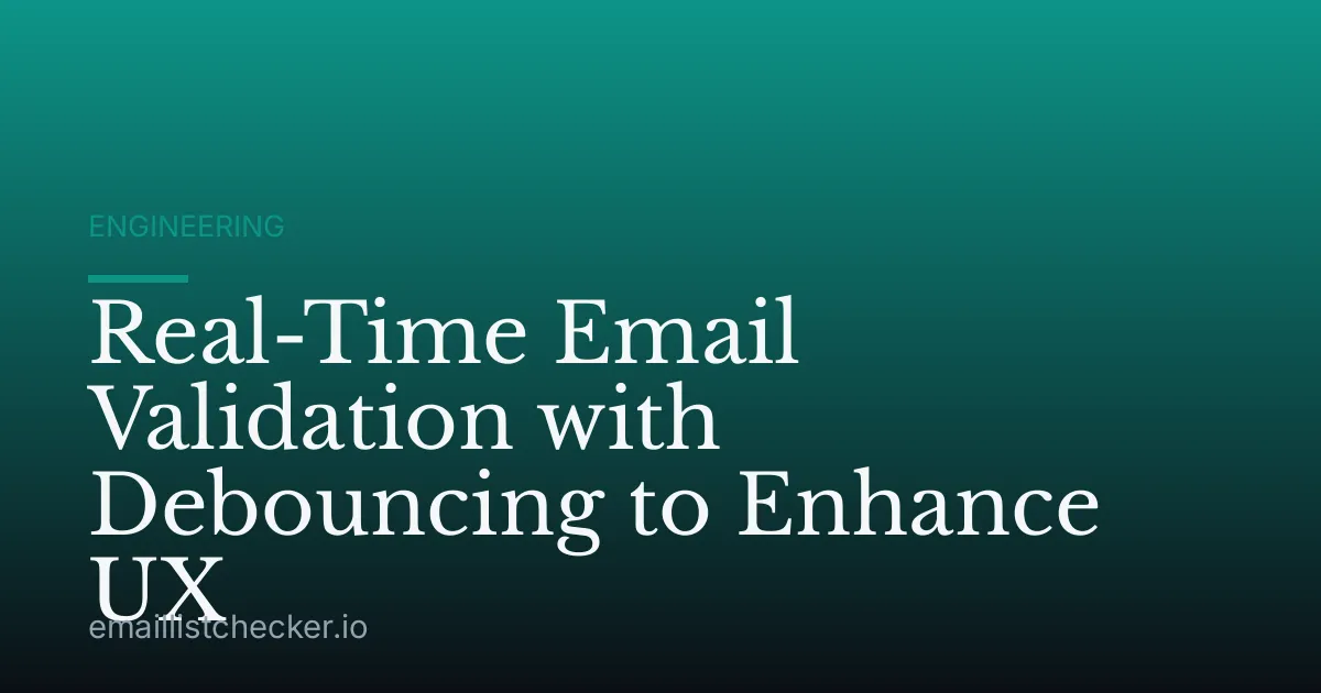 Real-Time Email Validation with Debouncing to Enhance UX