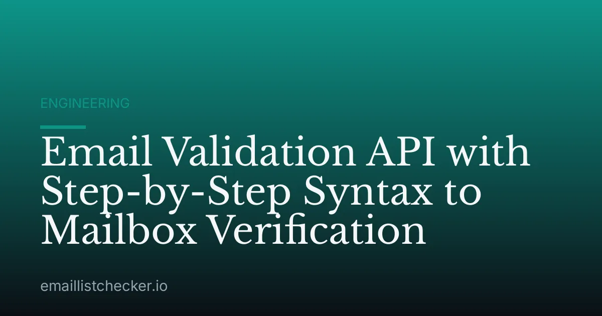 Email Validation API with Step-by-Step Syntax to Mailbox Verification