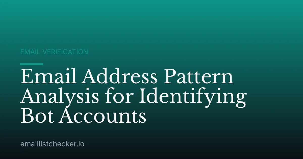 Email Address Pattern Analysis for Identifying Bot Accounts