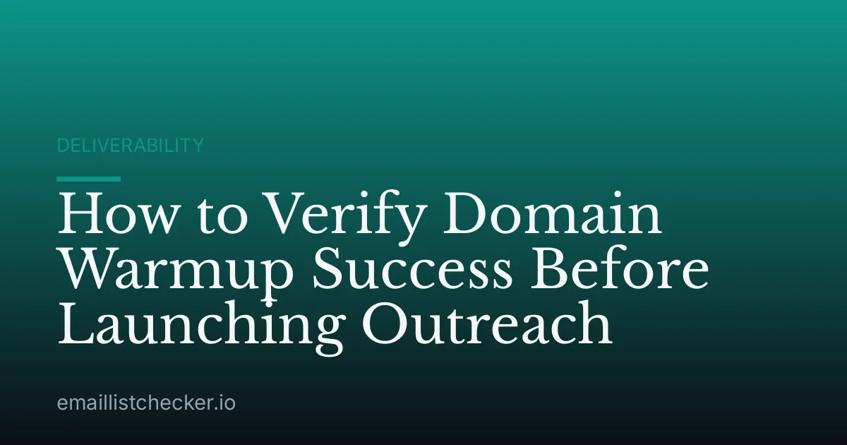 How to Verify Domain Warmup Success Before Launching Outreach