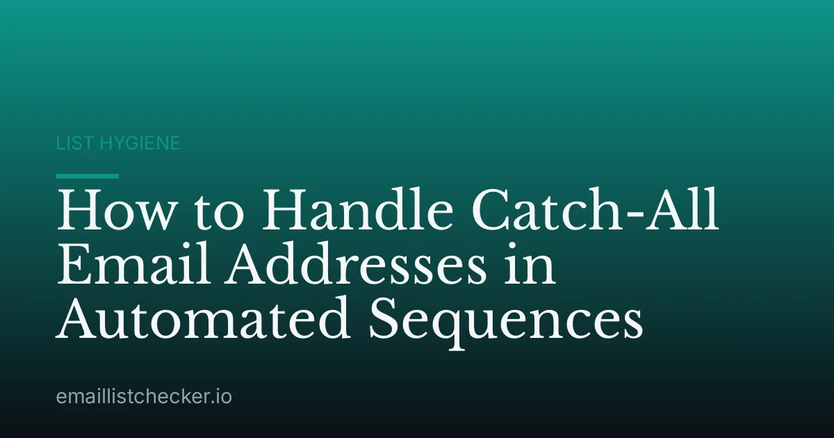 How to Handle Catch-All Email Addresses in Automated Sequences
