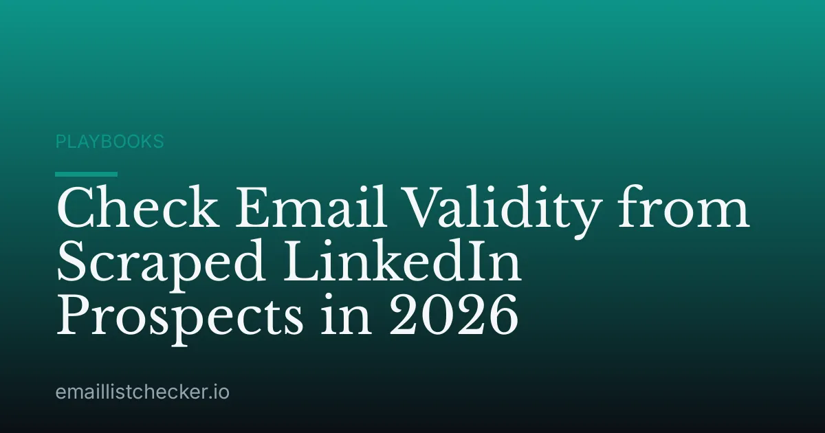 Check Email Validity from Scraped LinkedIn Prospects in 2026