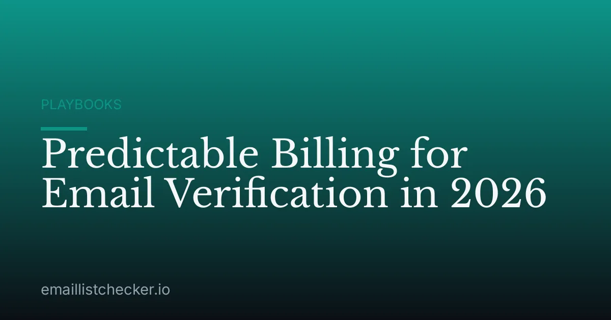 Predictable Billing for Email Verification in 2026