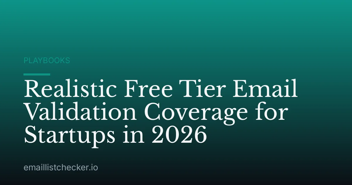 Realistic Free Tier Email Validation Coverage for Startups in 2026