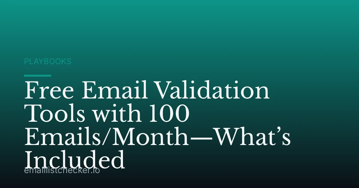 Free Email Validation Tools with 100 Emails/Month—What’s Included