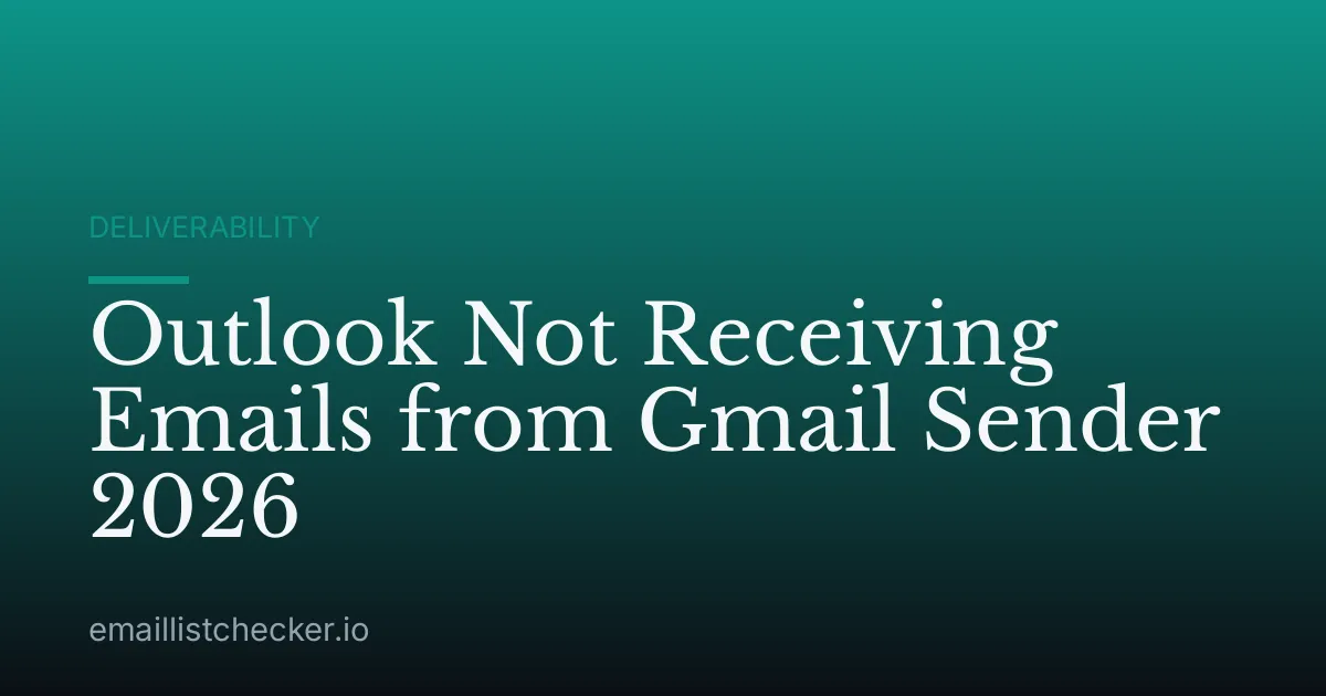 Outlook Not Receiving Emails from Gmail Sender 2026