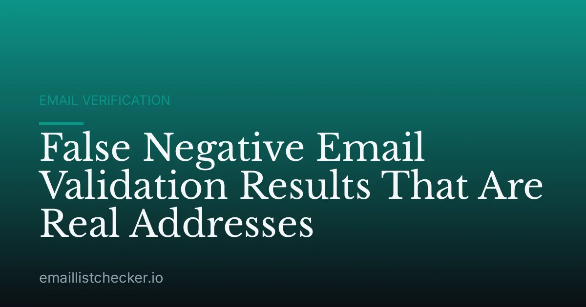 False Negative Email Validation Results That Are Real Addresses