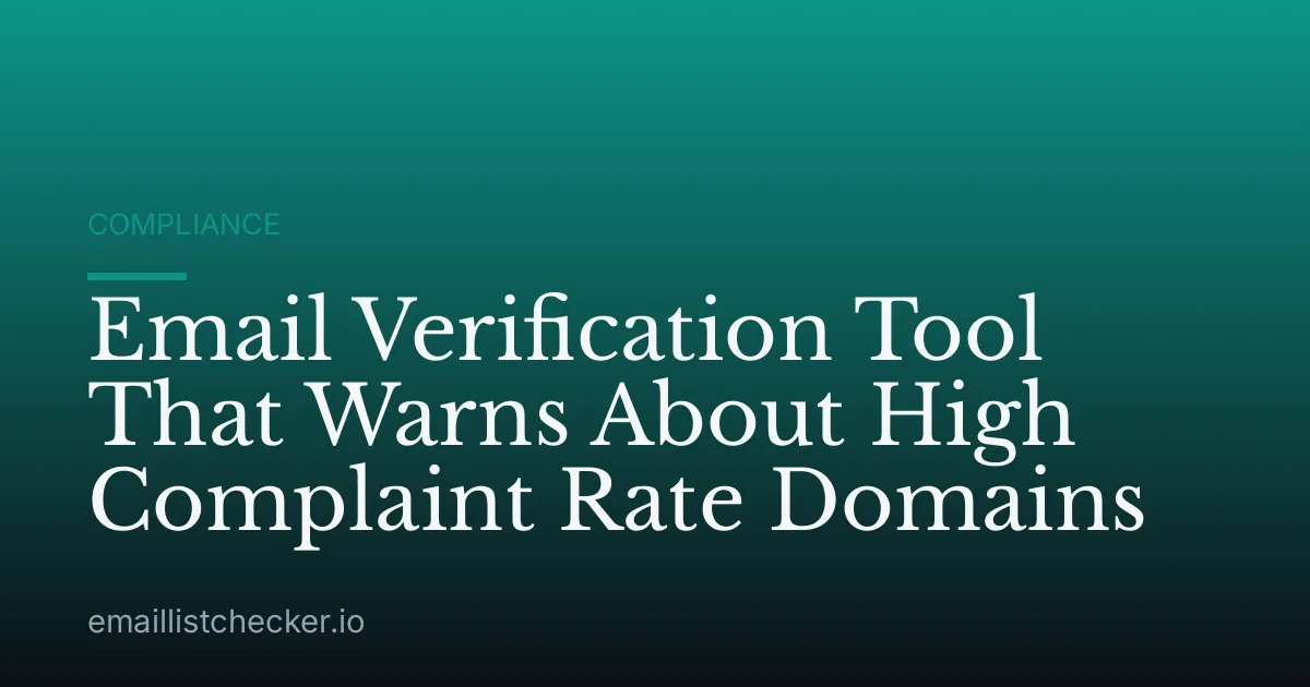 Email Verification Tool That Warns About High Complaint Rate Domains