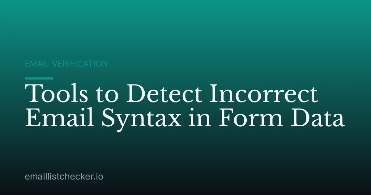 Tools to Detect Incorrect Email Syntax in Form Data