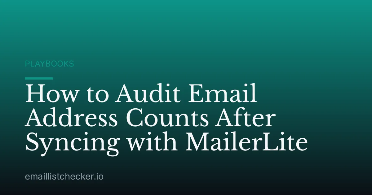 How to Audit Email Address Counts After Syncing with MailerLite