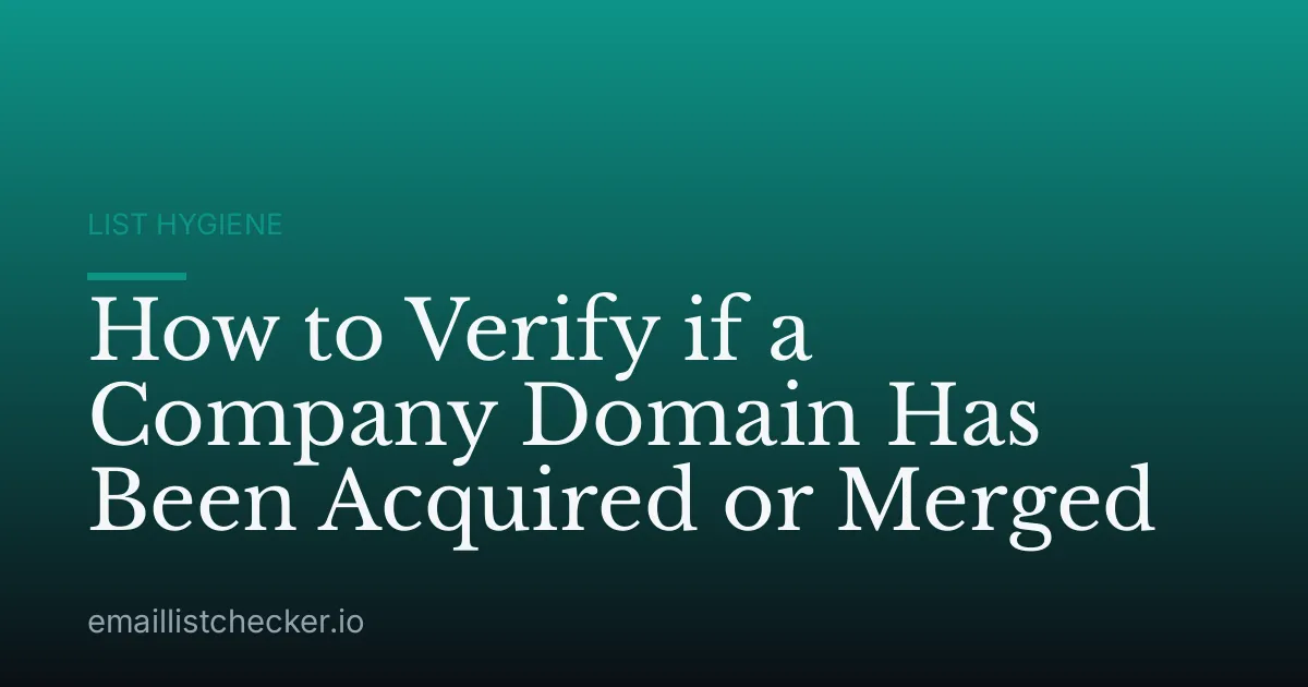 How to Verify if a Company Domain Has Been Acquired or Merged