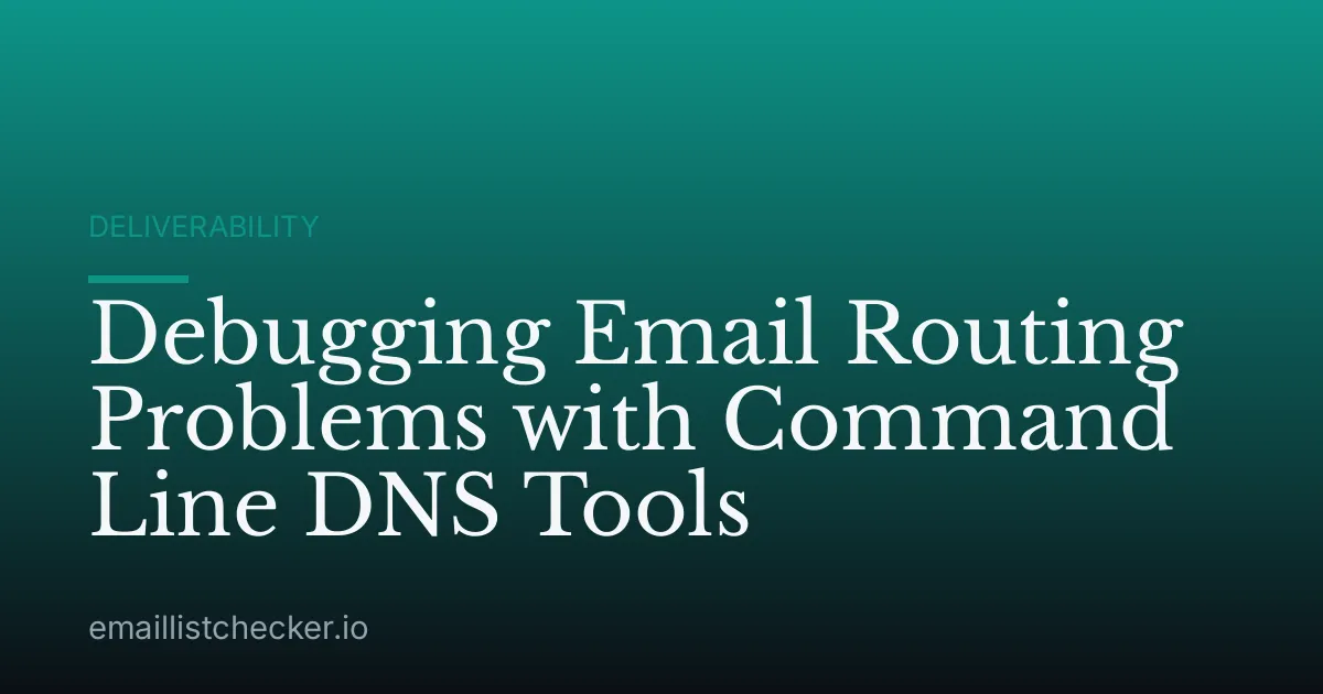 Debugging Email Routing Problems with Command Line DNS Tools