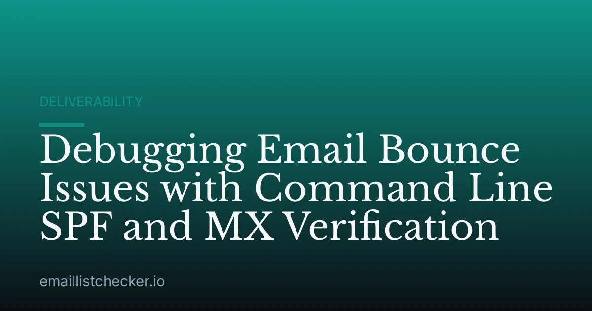 Debugging Email Bounce Issues with Command Line SPF and MX Verification