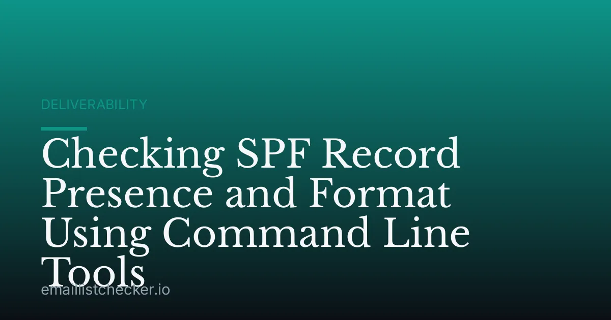 Checking SPF Record Presence and Format Using Command Line Tools