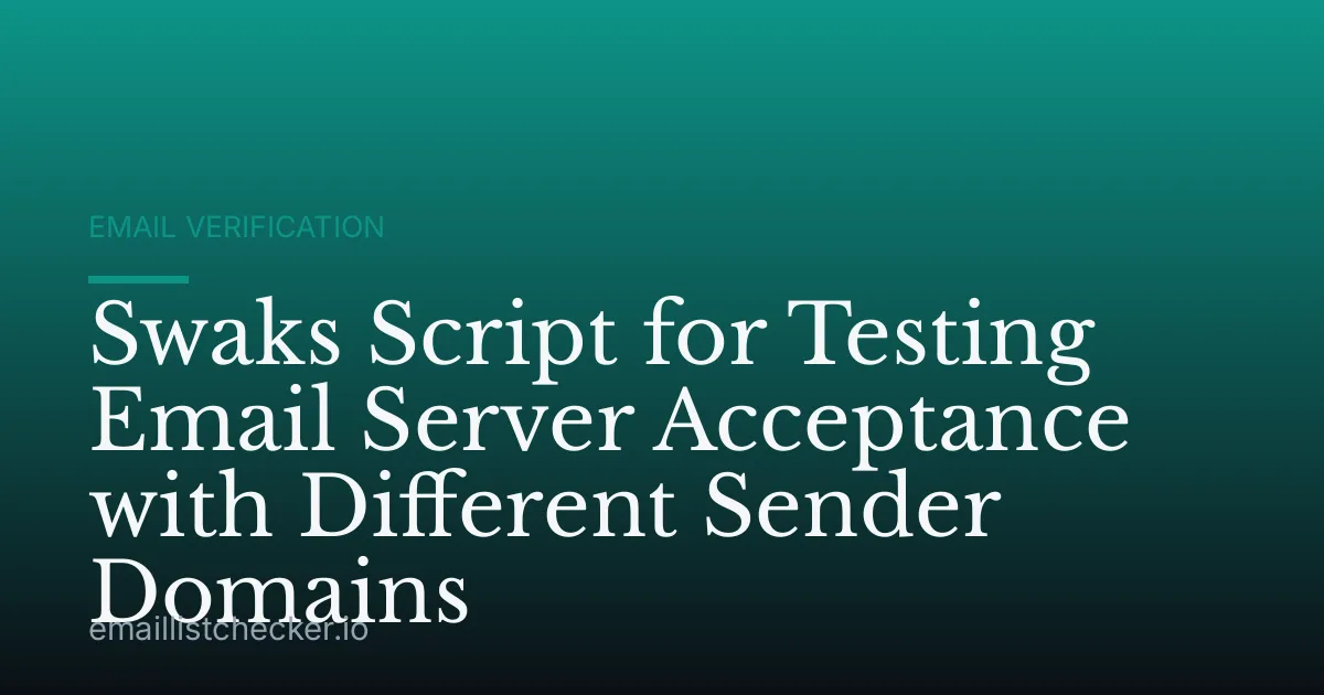 Swaks Script for Testing Email Server Acceptance with Different Sender Domains