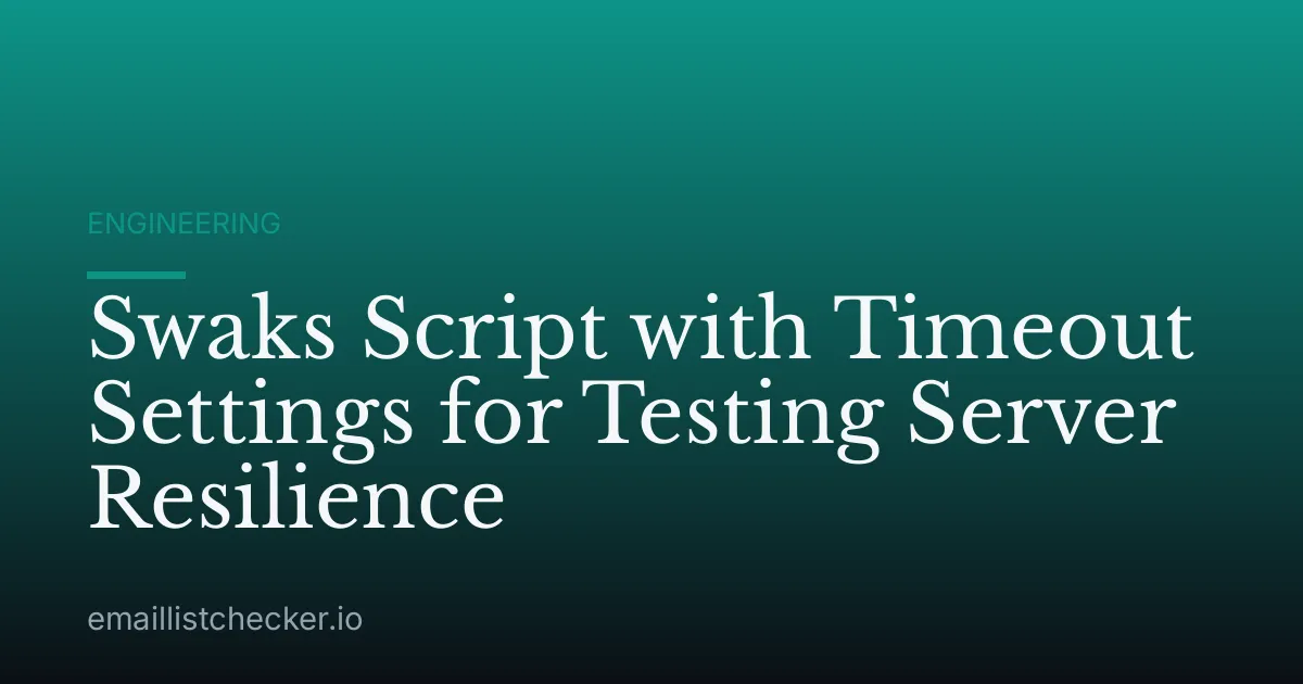 Swaks Script with Timeout Settings for Testing Server Resilience