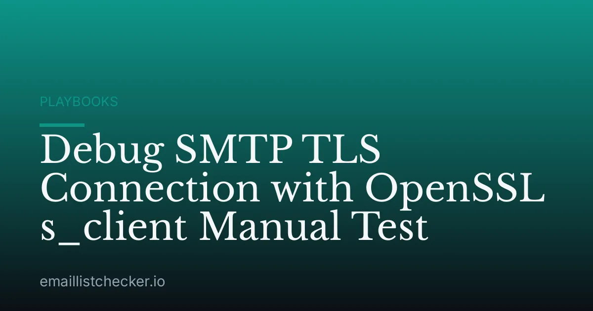 Debug SMTP TLS Connection with OpenSSL s_client Manual Test