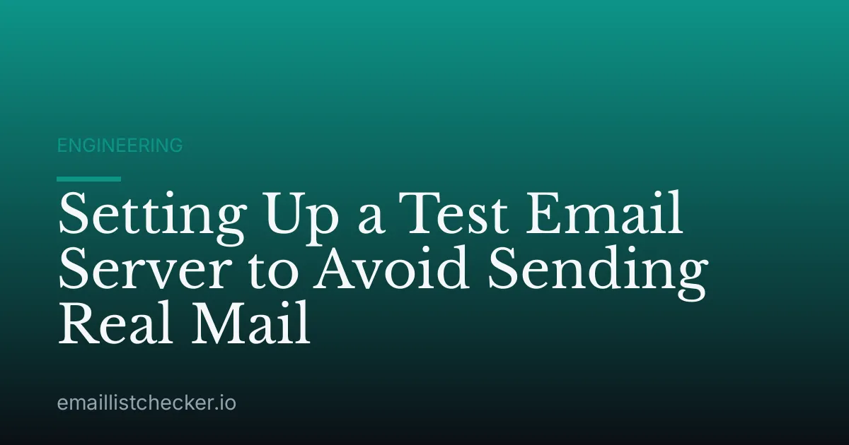 Setting Up a Test Email Server to Avoid Sending Real Mail