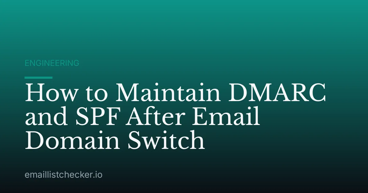 How to Maintain DMARC and SPF After Email Domain Switch