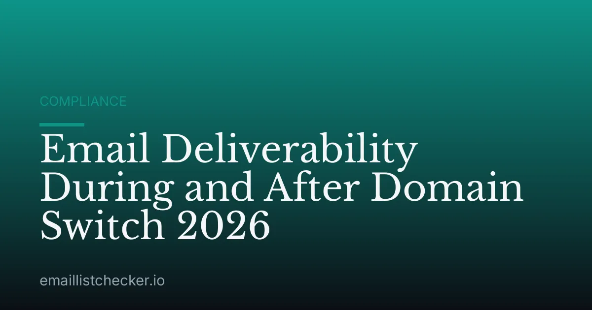 Email Deliverability During and After Domain Switch 2026