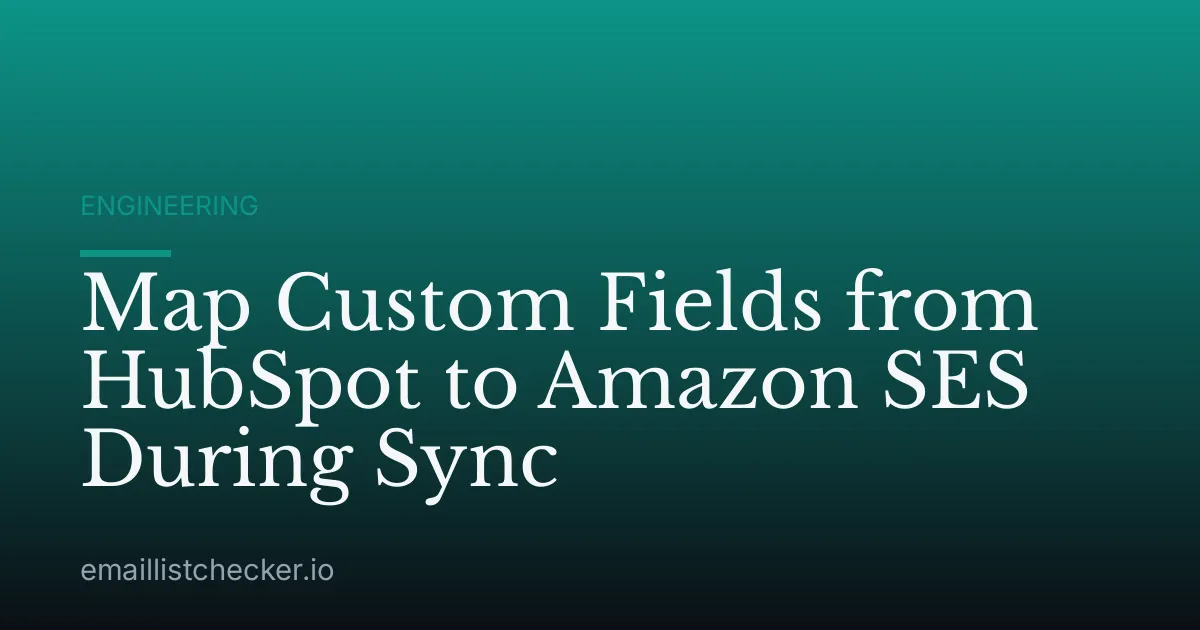 Map Custom Fields from HubSpot to Amazon SES During Sync