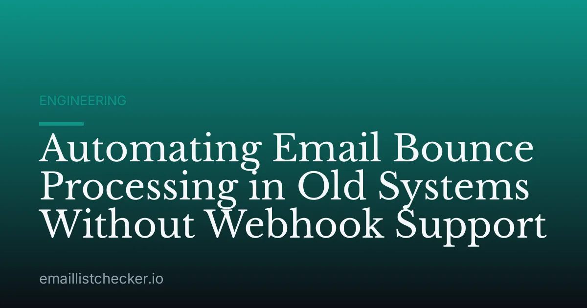Automating Email Bounce Processing in Old Systems Without Webhook Support