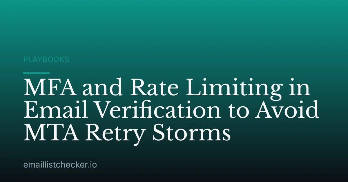 MFA and Rate Limiting in Email Verification to Avoid MTA Retry Storms
