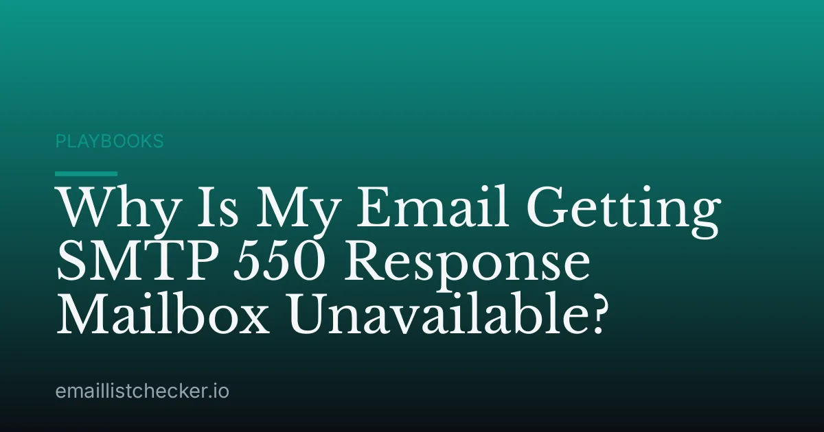 Why Is My Email Getting SMTP 550 Response Mailbox Unavailable?
