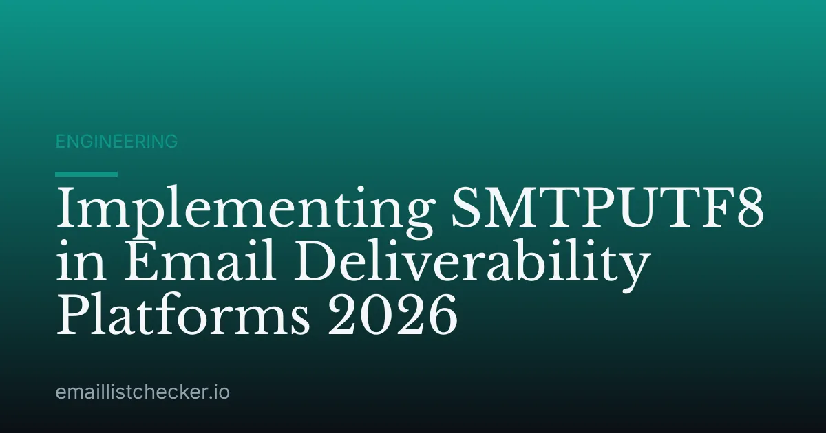 Implementing SMTPUTF8 in Email Deliverability Platforms 2026
