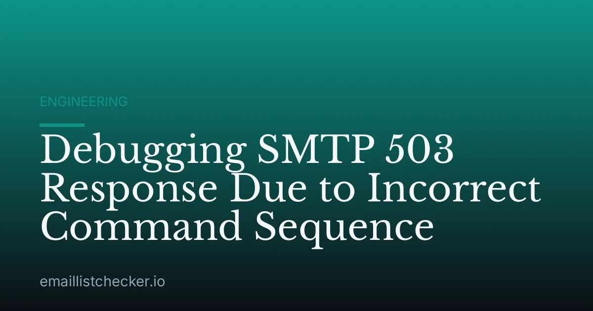 Debugging SMTP 503 Response Due to Incorrect Command Sequence