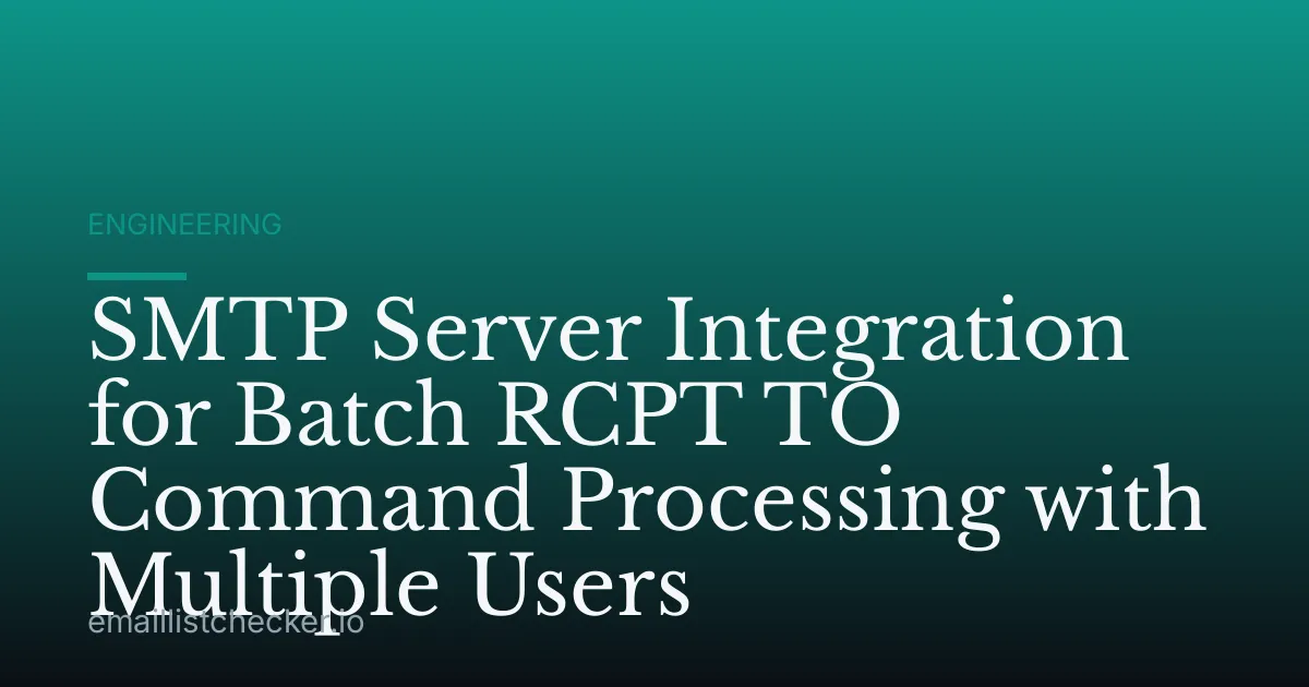 SMTP Server Integration for Batch RCPT TO Command Processing with Multiple Users