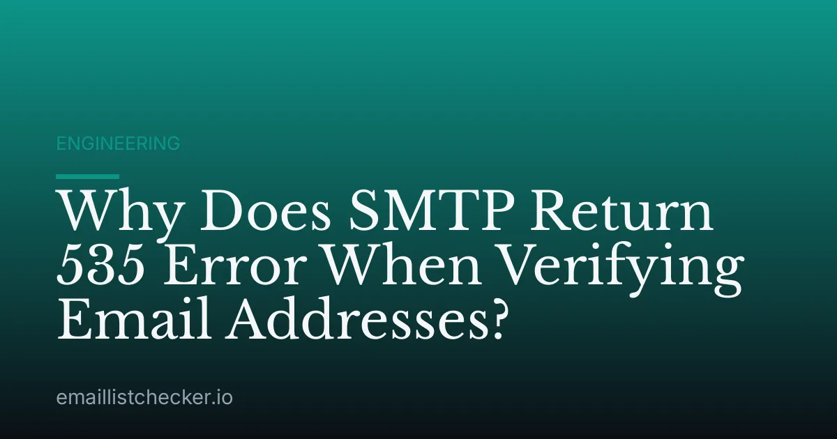 Why Does SMTP Return 535 Error When Verifying Email Addresses?